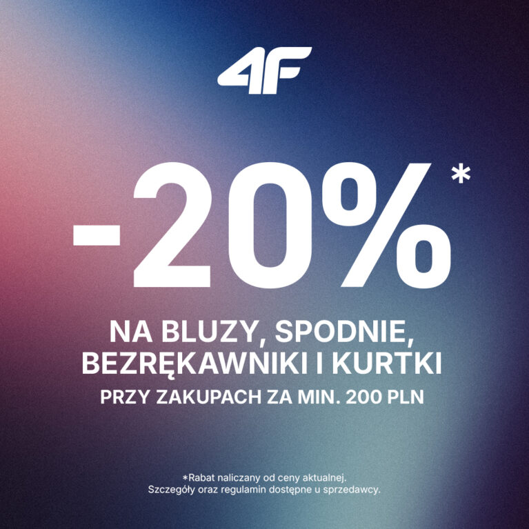 Rabat 20% na wybrane produkty w 4F!